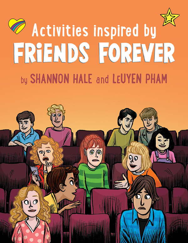 A group of animated children sitting in a theater, looking forward with various expressions, under a header that reads "activities inspired by friends forever by shannon hale and leuyen pham.